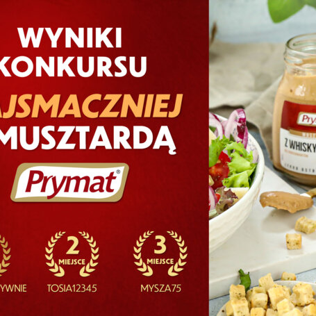 Wyniki konkursu "Najsmaczniej z musztardą Prymat" foto