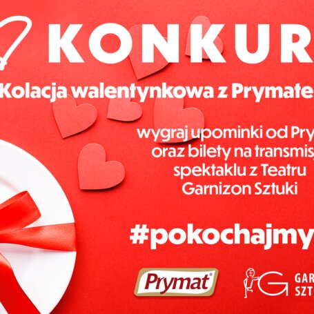 Konkurs "Pokochajmy się - kolacja walentynkowa z Prymatem"! foto