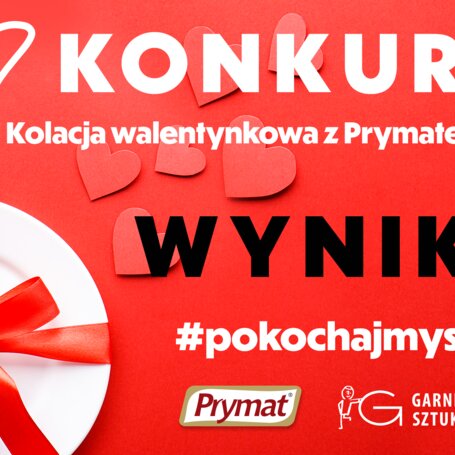 Wyniki konkursu „Kolacja walentynkowa z Prymatem” foto