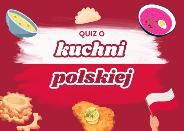 Quiz o kuchni polskiej!