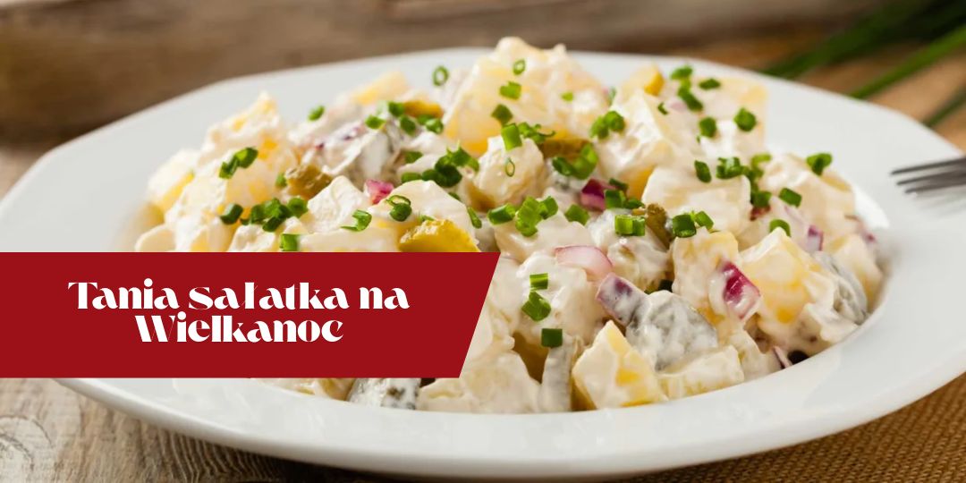 tania sałatka na wielkanoc