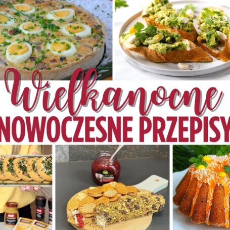 Nowoczesne przepisy na potrawy wielkanocne - święta w nowej odsłonie foto