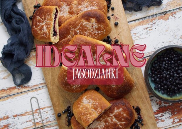 Sekret idealnych jagodzianek - 5 najważniejszych zasad