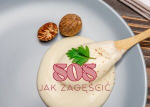 4 metody na to, jak zagęścić sos!