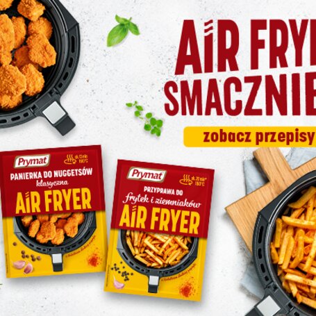 Proste i pyszne potrawy z air fryera