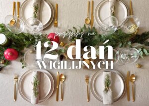 Tradycyjne potrawy wigilijne – lista 12 sprawdzonych przepisów foto