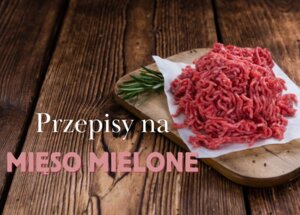Obiad z mięsem mielonym – najlepsze przepisy foto