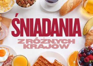 Śniadanie angielskie, francuskie, a może włoskie? Zrób je we własnym domu! foto