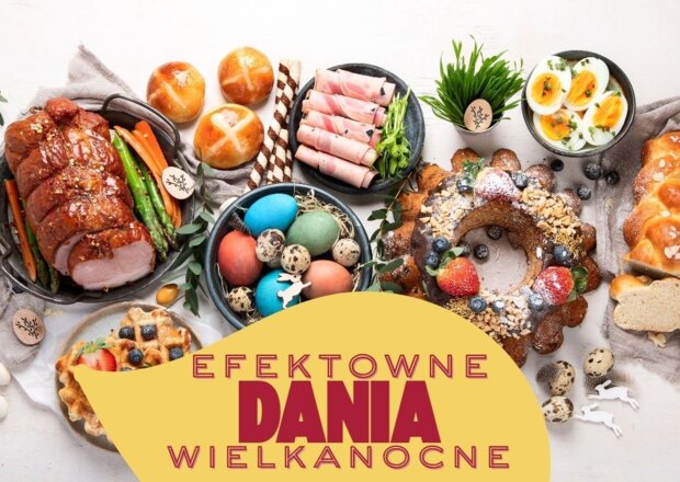 Efektowne dania wielkanocne – proste przepisy robią WOW!