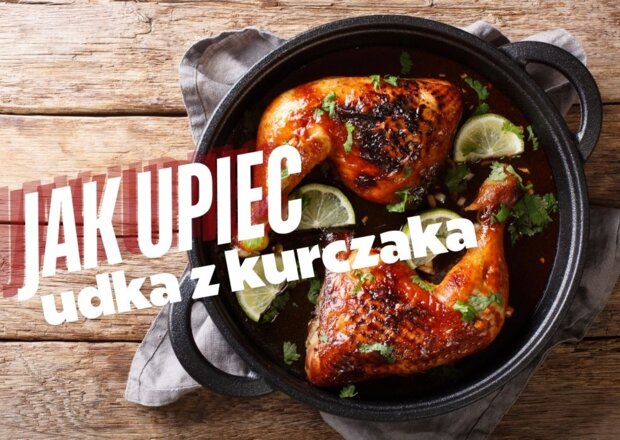 Jak upiec udka z kurczaka, żeby były soczyste?