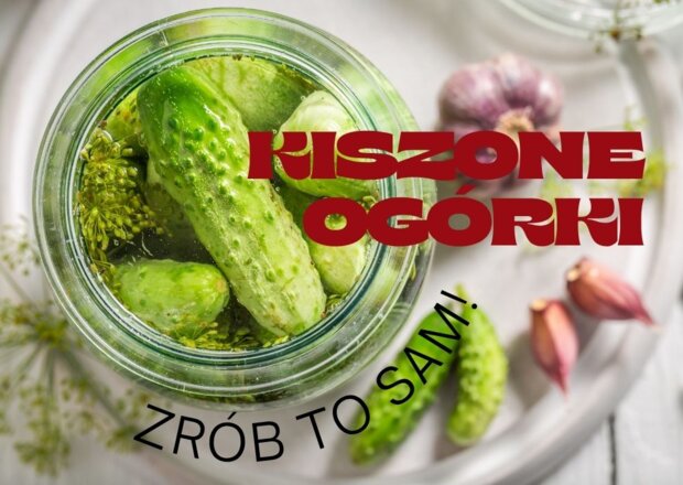 Kiszenie ogórków - jak to zrobić najlepiej?