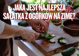 Najlepsza sałatka z ogórków na zimę – chrupiąca, aromatyczna i prosta foto