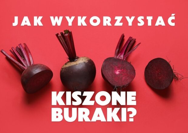 Jak wykorzystać kiszone buraki? Pomysły na pyszne dania